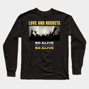 So Alive Long Sleeve T-Shirt